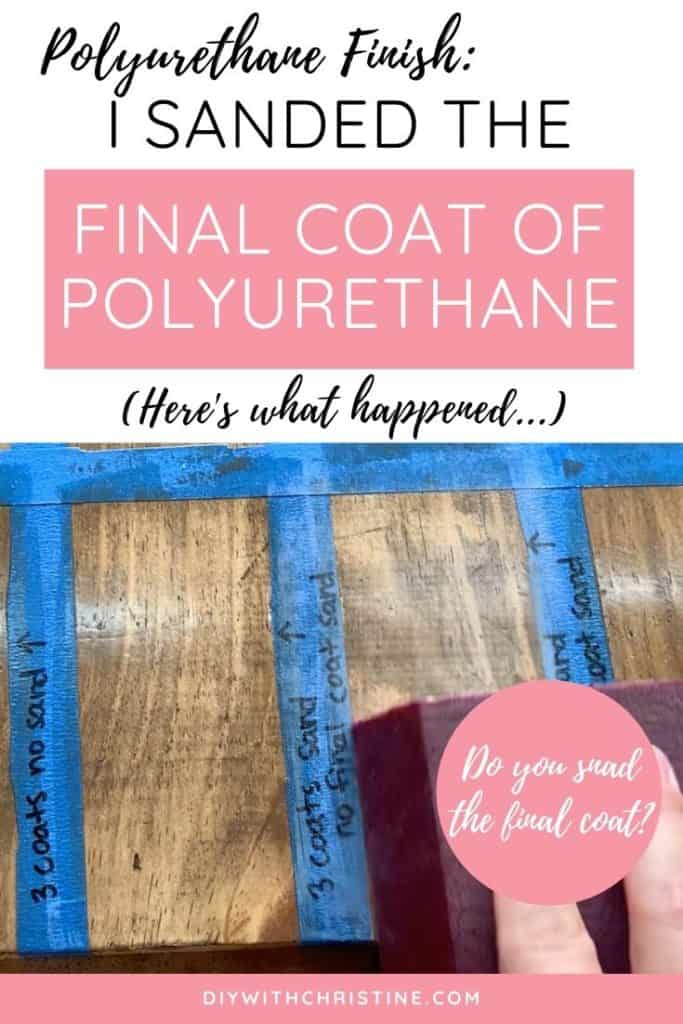 do you sand the final coat of polyurethane - pinterest pin