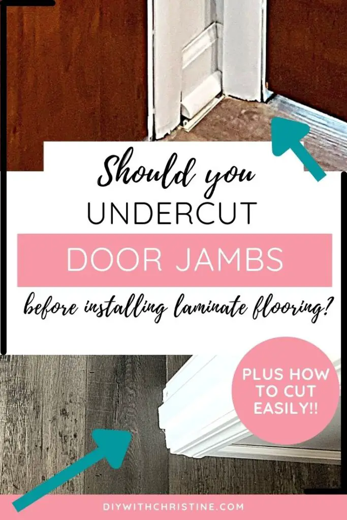 do you have to undercut door jambs for laminate flooring